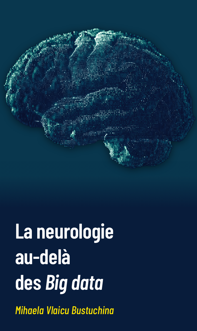 La neurologie au-delà des Big data