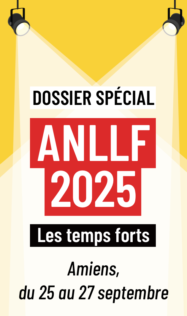 Spécial ANLLF 2025 : les temps forts